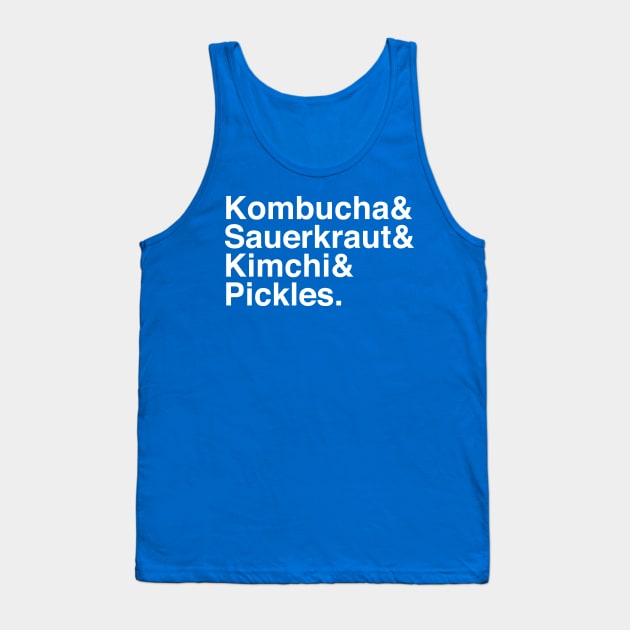 Kombucha & Kimchi & ... Tank Top by sweetandsauer